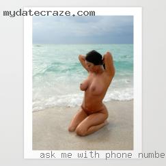 Ask with phone numbers  me and I'll tell you more.
